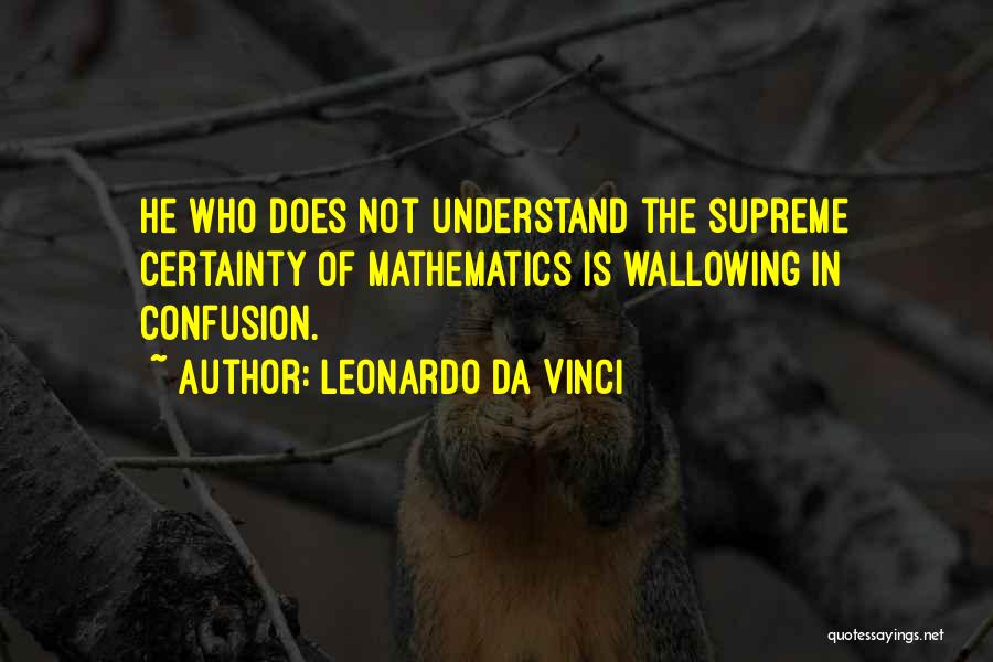 Wallowing Quotes By Leonardo Da Vinci
