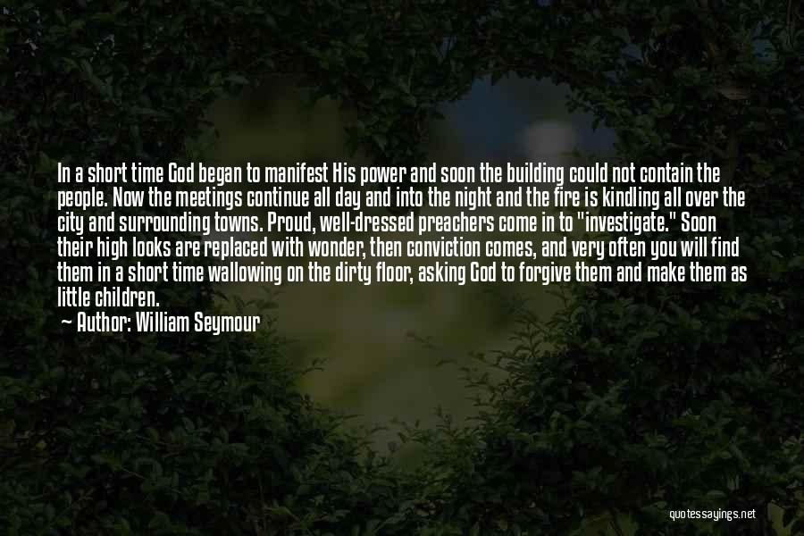 Wallowing Quotes By William Seymour