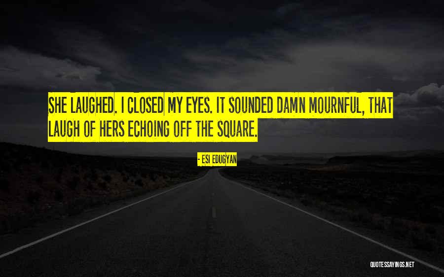 Wallpaper Wid Quotes By Esi Edugyan Wallpaper Wid Quotes By Esi Edugyan