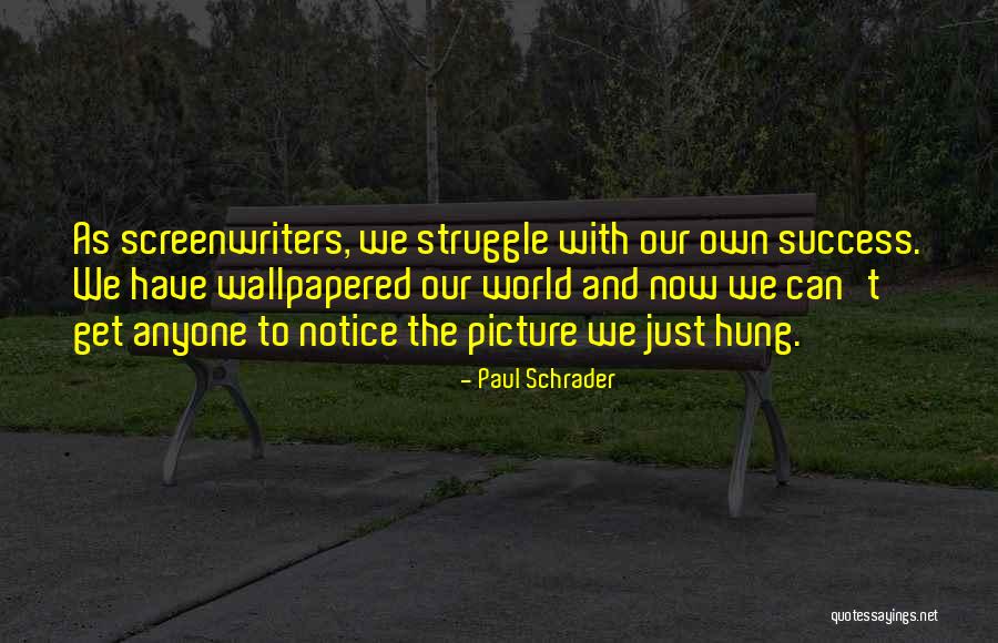 Wallpapered Quotes By Paul Schrader Wallpapered Quotes By Paul Schrader