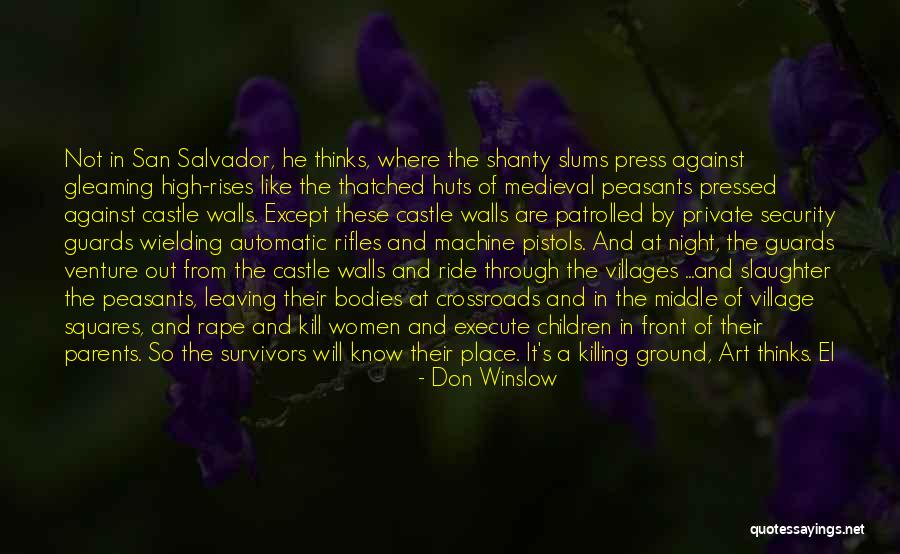 Walls And Guards Quotes By Don Winslow Walls And Guards Quotes By Don Winslow
