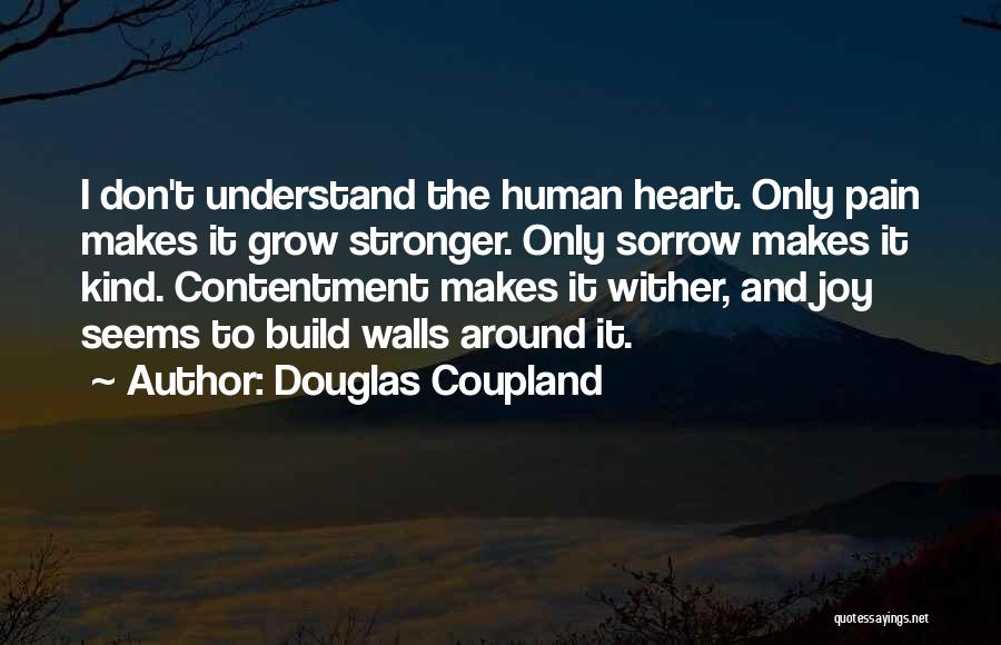 Walls Around The Heart Quotes By Douglas Coupland