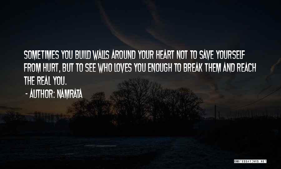 Walls Around The Heart Quotes By Namrata