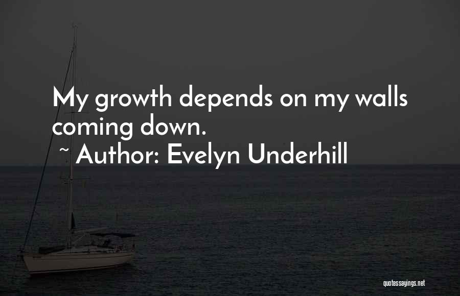 Walls Coming Down Quotes By Evelyn Underhill