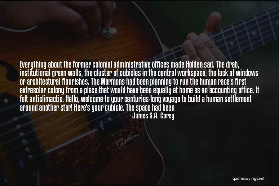 Walls In Office Quotes By James S.A. Corey Walls In Office Quotes By James S.A. Corey