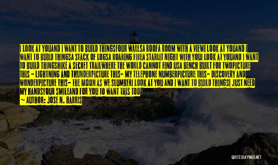 Walls Need Love Quotes By Jose N. Harris Walls Need Love Quotes By Jose N. Harris