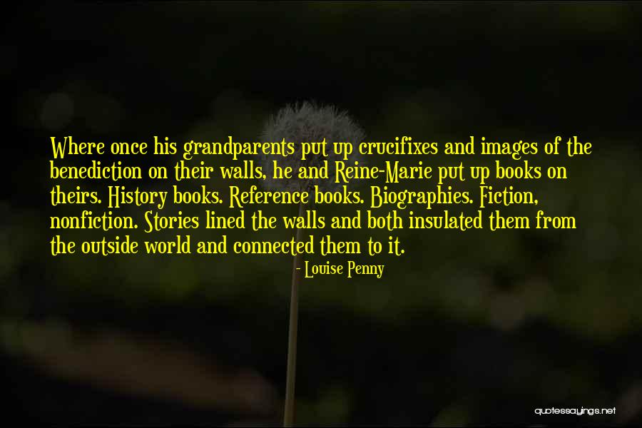 Walls Of Books Quotes By Louise Penny Walls Of Books Quotes By Louise Penny