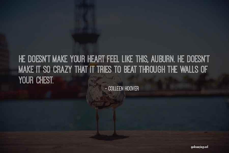 Walls Of The Heart Quotes By Colleen Hoover Walls Of The Heart Quotes By Colleen Hoover
