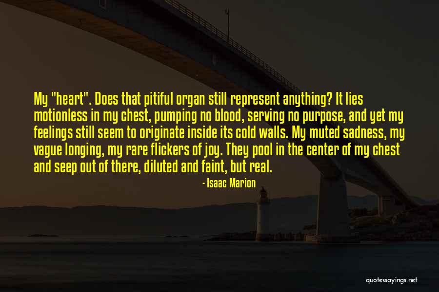 Walls Of The Heart Quotes By Isaac Marion Walls Of The Heart Quotes By Isaac Marion