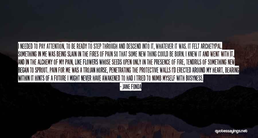 Walls Of The Heart Quotes By Jane Fonda Walls Of The Heart Quotes By Jane Fonda