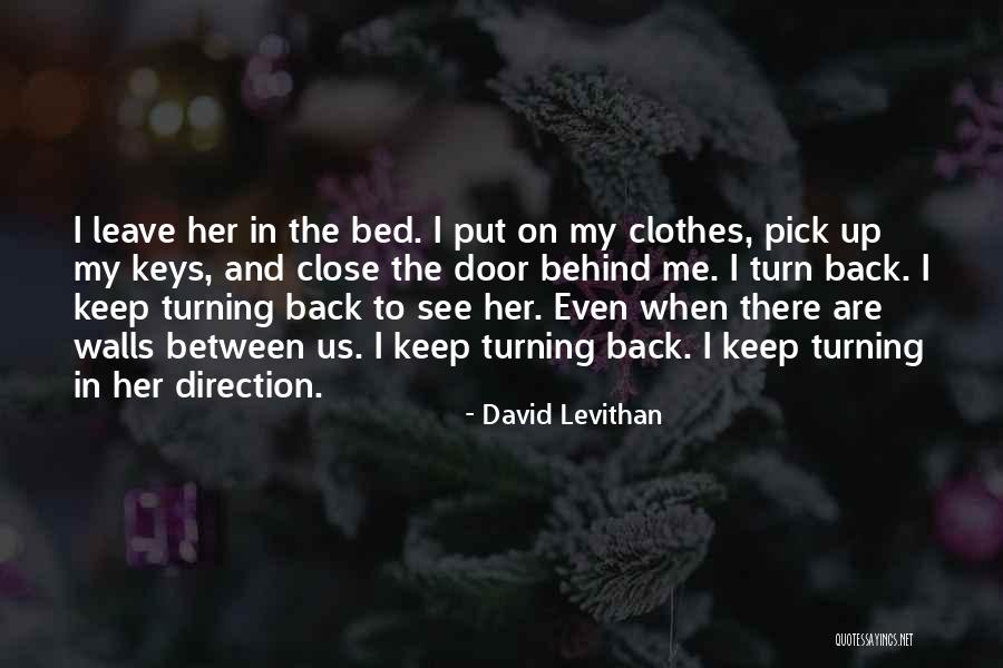 Walls Put Up Quotes By David Levithan