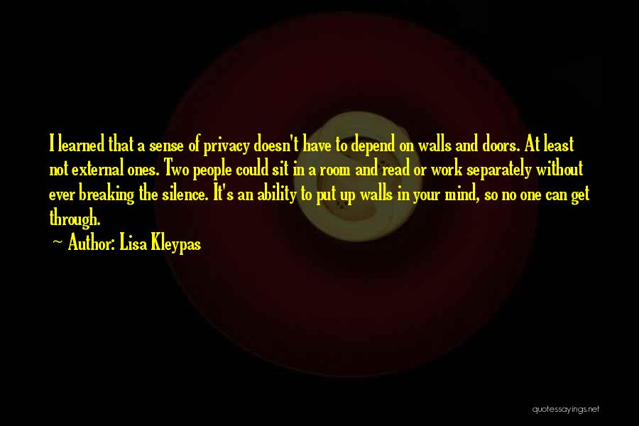 Walls Put Up Quotes By Lisa Kleypas