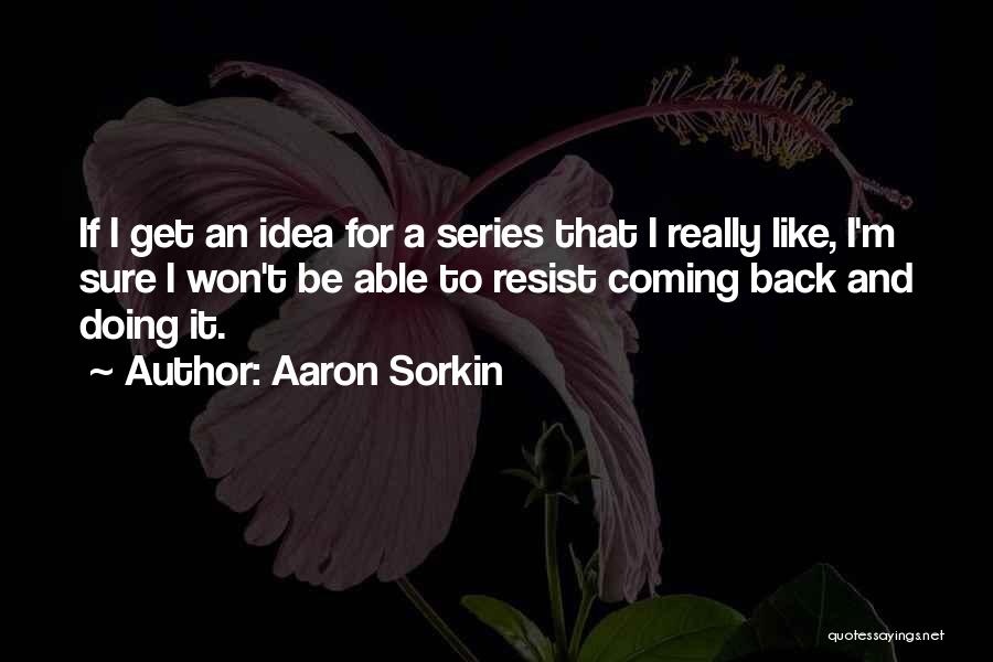 Walls Uk Quotes By Aaron Sorkin