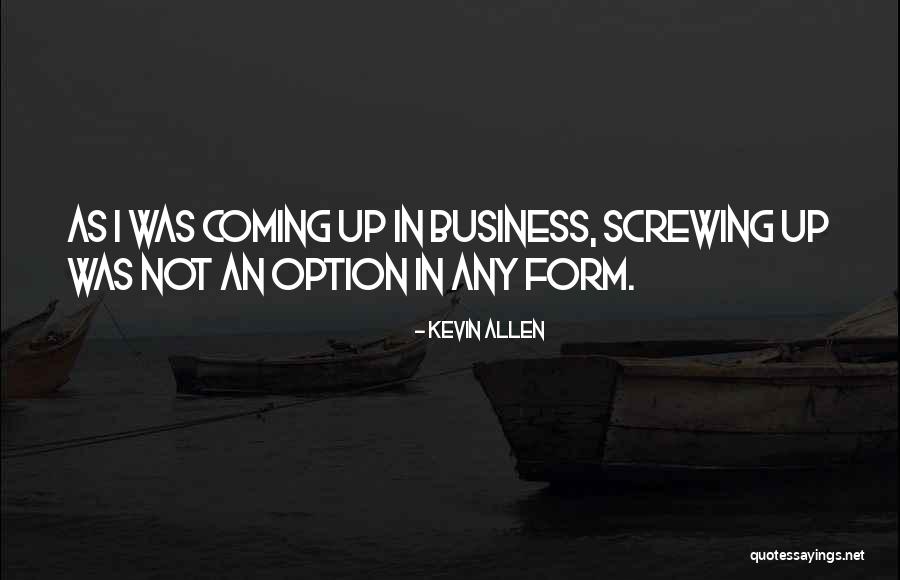Wallworks Quotes By Kevin Allen Wallworks Quotes By Kevin Allen