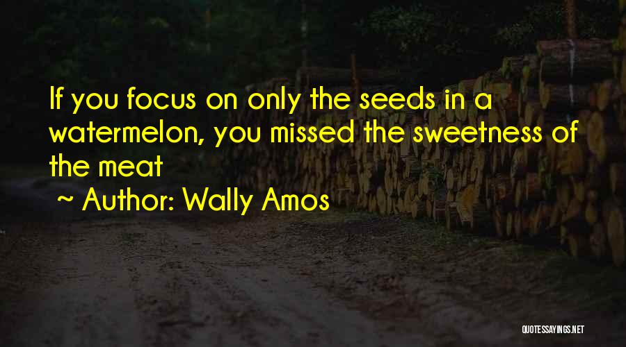 Wally Amos Quotes 949672