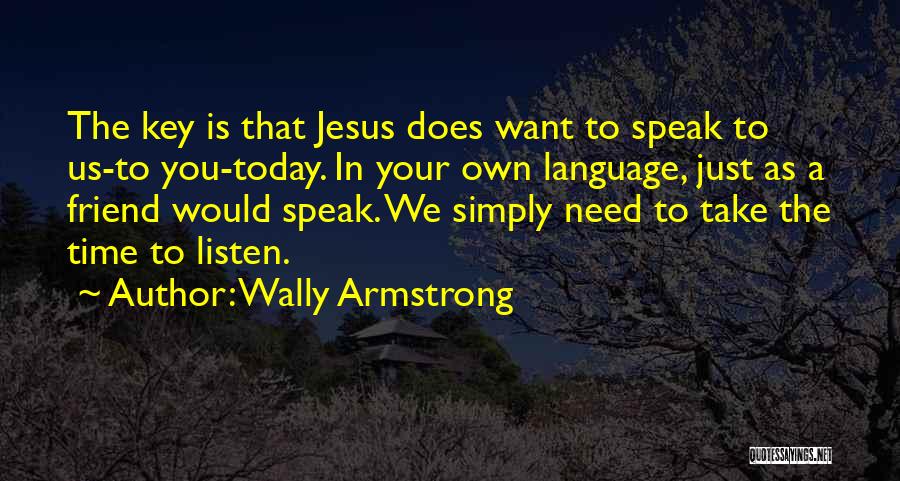 Wally Armstrong Quotes 662479