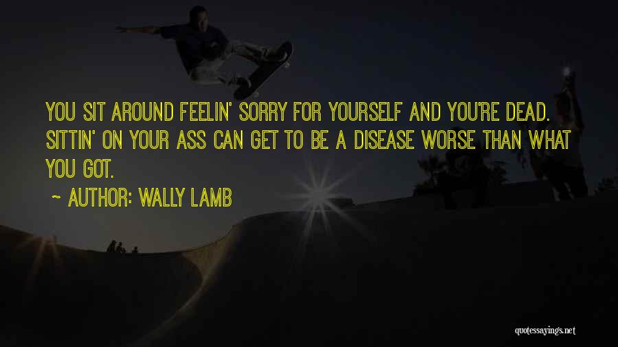 Wally Lamb Quotes 1125896