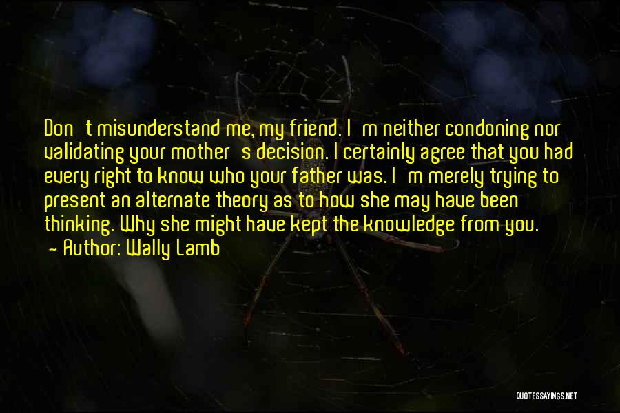 Wally Lamb Quotes 1213346