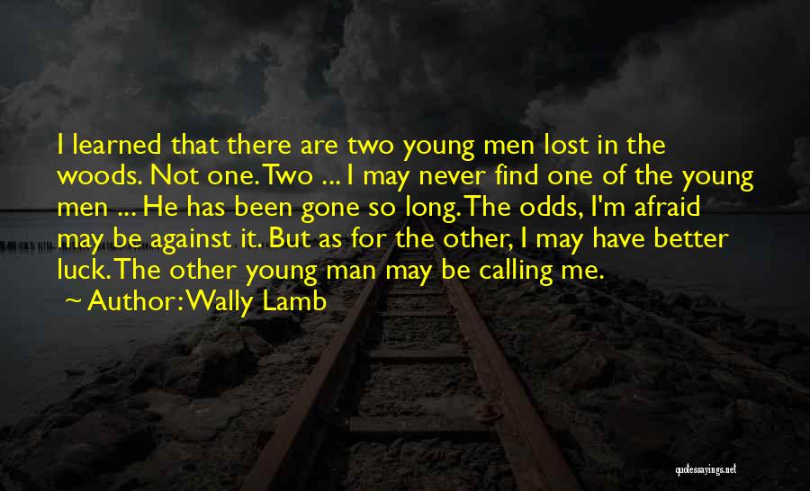 Wally Lamb Quotes 1256258