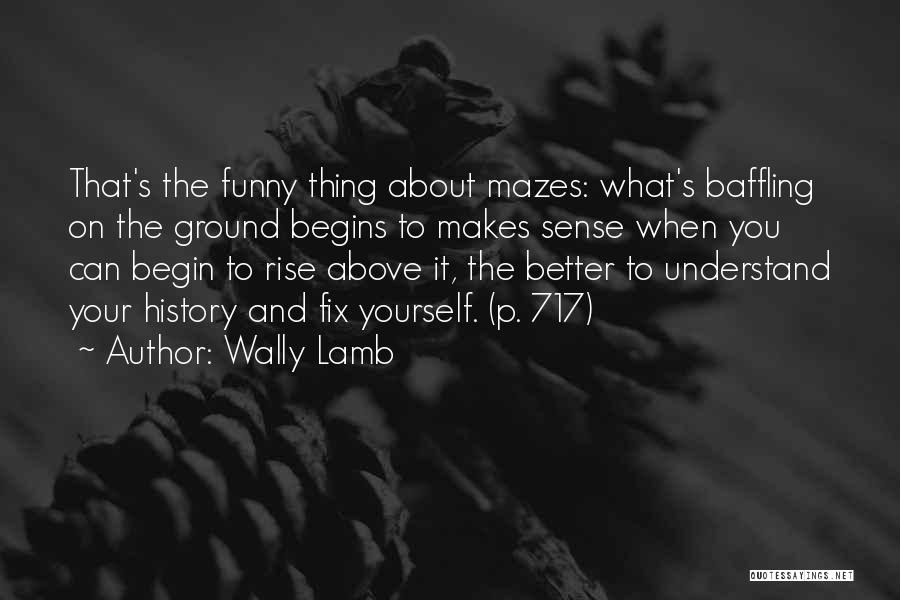 Wally Lamb Quotes 1274833