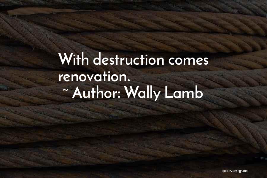 Wally Lamb Quotes 1540405