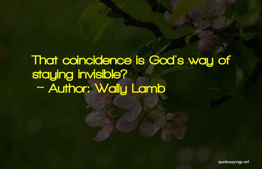 Wally Lamb Quotes 1554772
