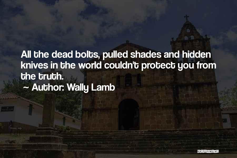 Wally Lamb Quotes 2007787