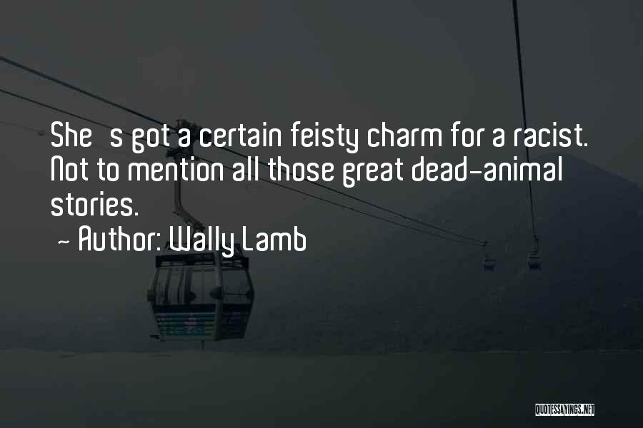 Wally Lamb Quotes 213019