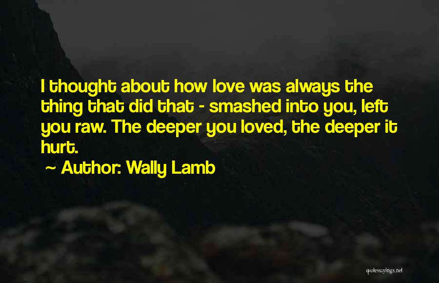 Wally Lamb Quotes 2230974