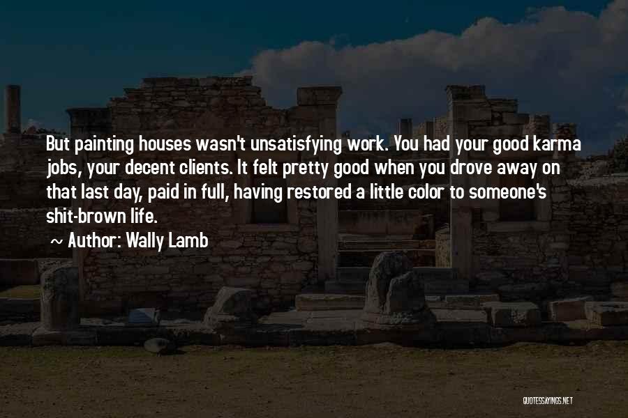 Wally Lamb Quotes 233767