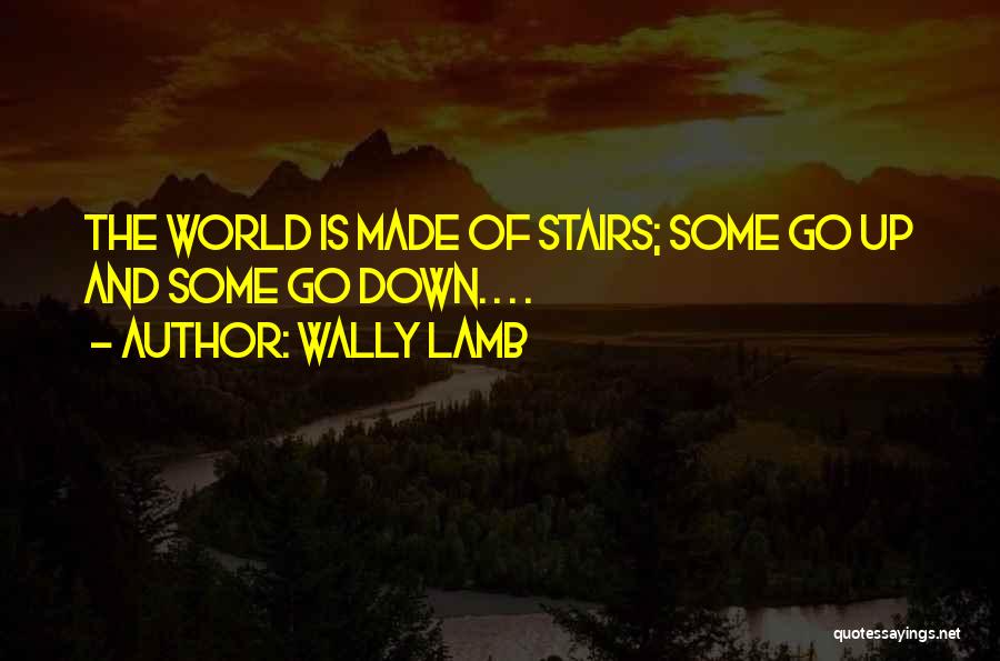 Wally Lamb Quotes 470490