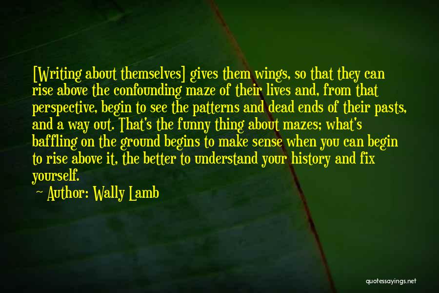 Wally Lamb Quotes 699996