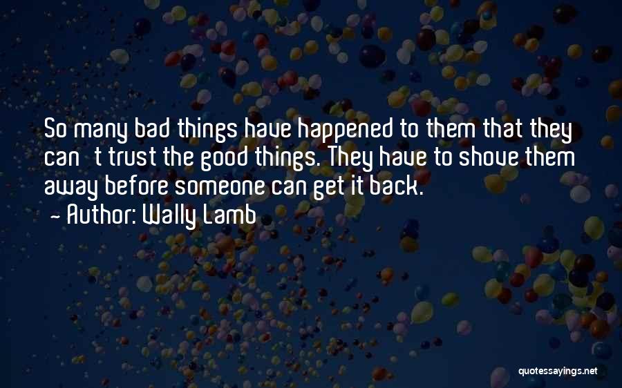 Wally Lamb Quotes 84779