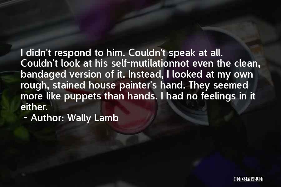 Wally Lamb Quotes 905313