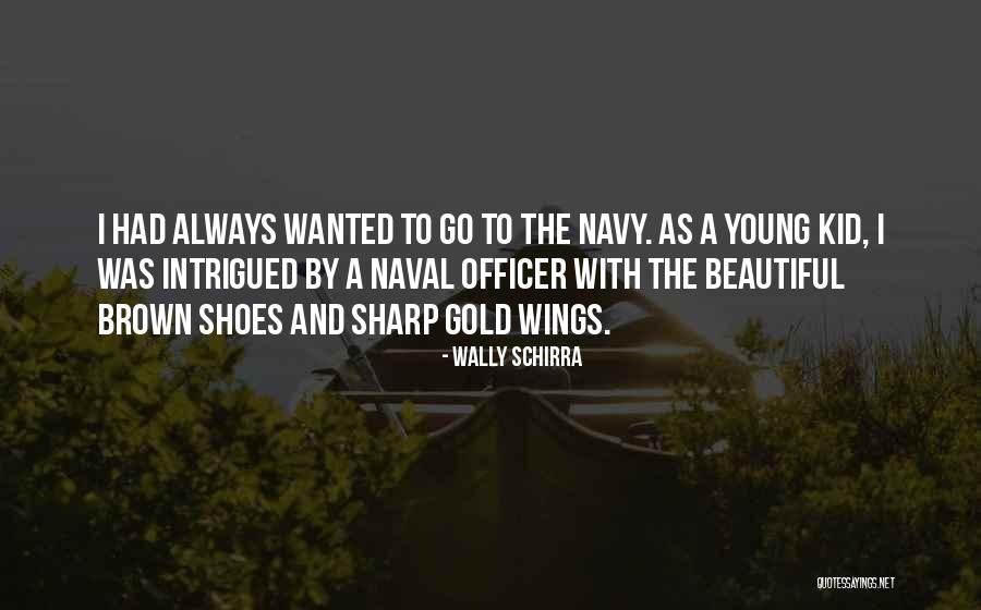 Wally Schirra Quotes 1200814 Wally Schirra Quotes 1200814