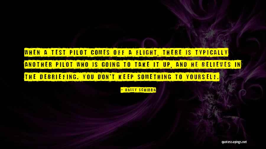 Wally Schirra Quotes 1492601 Wally Schirra Quotes 1492601