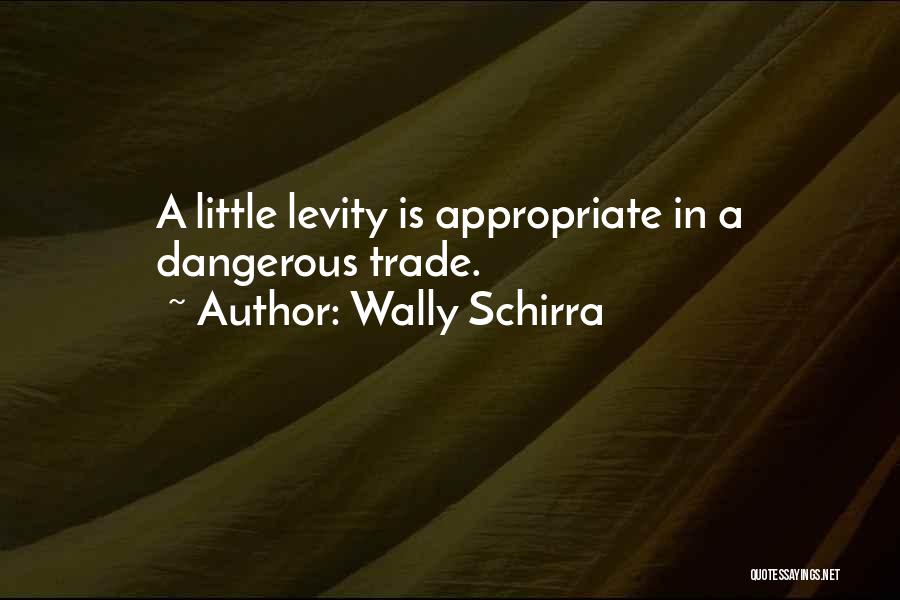 Wally Schirra Quotes 1497230