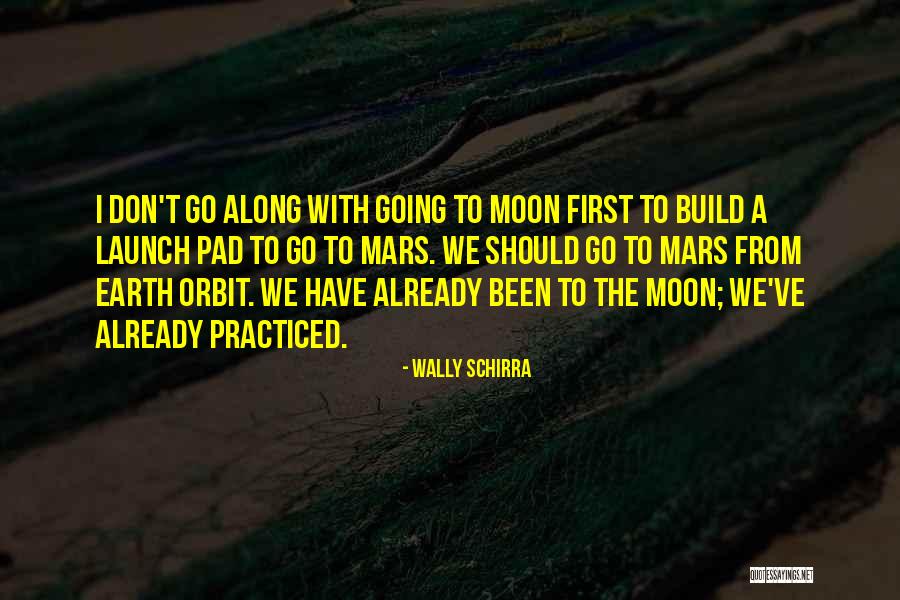 Wally Schirra Quotes 1995669 Wally Schirra Quotes 1995669