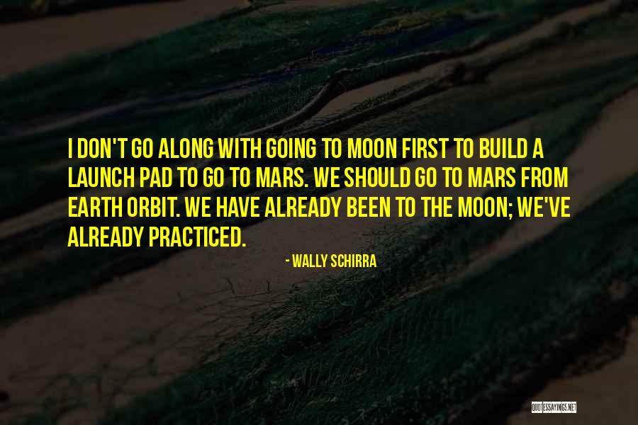 Wally Schirra Quotes 1995669