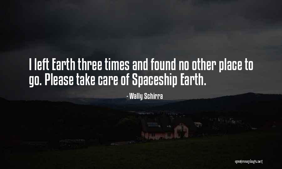 Wally Schirra Quotes 236198 Wally Schirra Quotes 236198