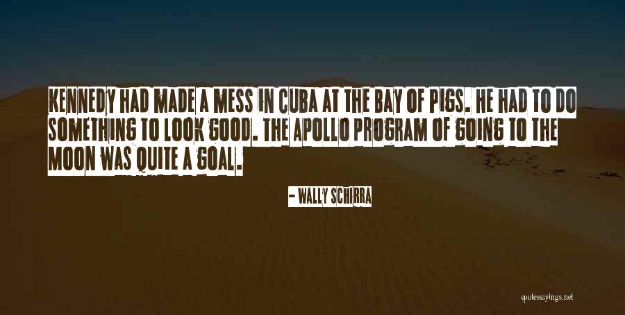Wally Schirra Quotes 720552 Wally Schirra Quotes 720552