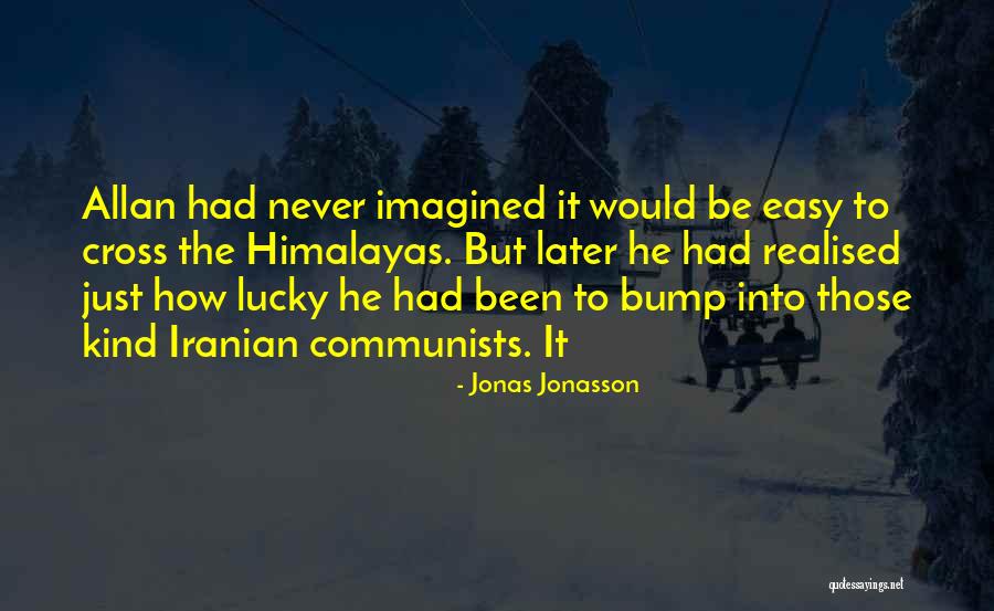 Wallyshop Quotes By Jonas Jonasson Wallyshop Quotes By Jonas Jonasson