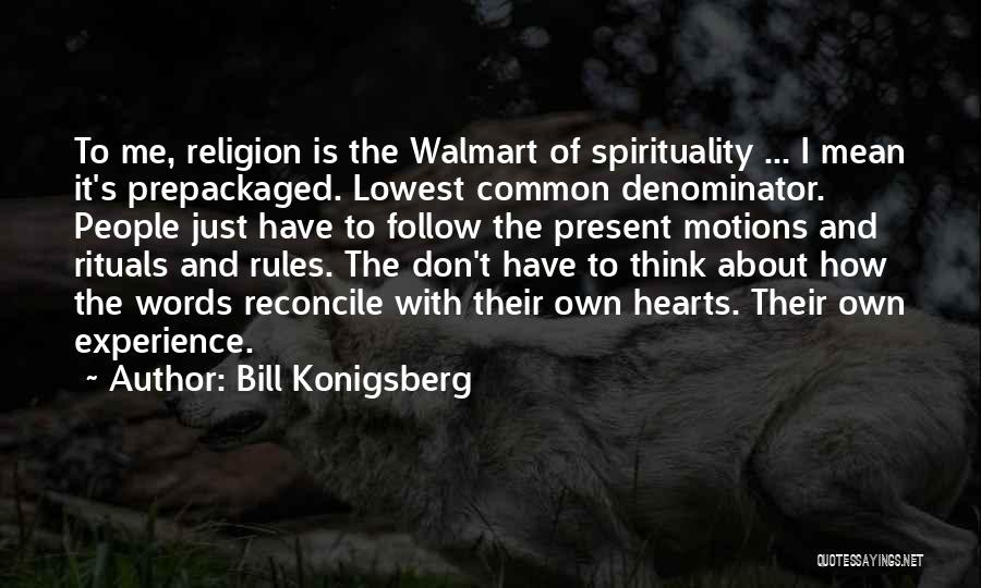 Walmart Quotes By Bill Konigsberg
