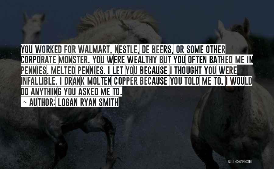 Walmart Quotes By Logan Ryan Smith