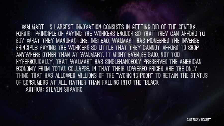 Walmart Quotes By Steven Shaviro