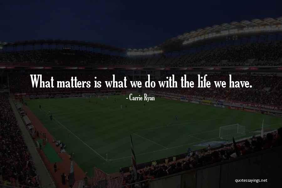 Walmarts In Texas Quotes By Carrie Ryan Walmarts In Texas Quotes By Carrie Ryan