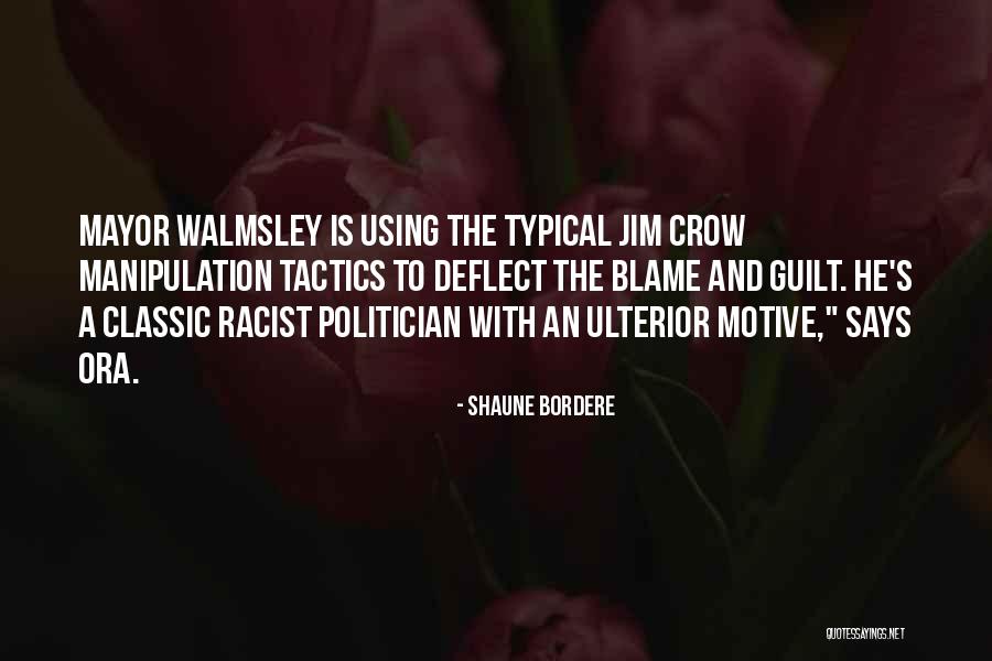 Walmsley Quotes By Shaune Bordere Walmsley Quotes By Shaune Bordere