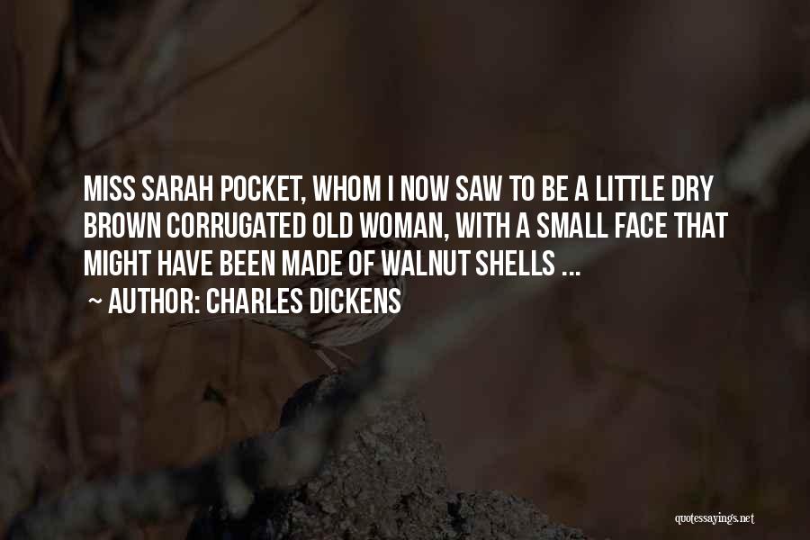 Walnut Quotes By Charles Dickens