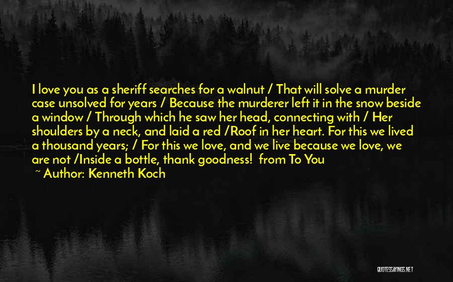Walnut Quotes By Kenneth Koch
