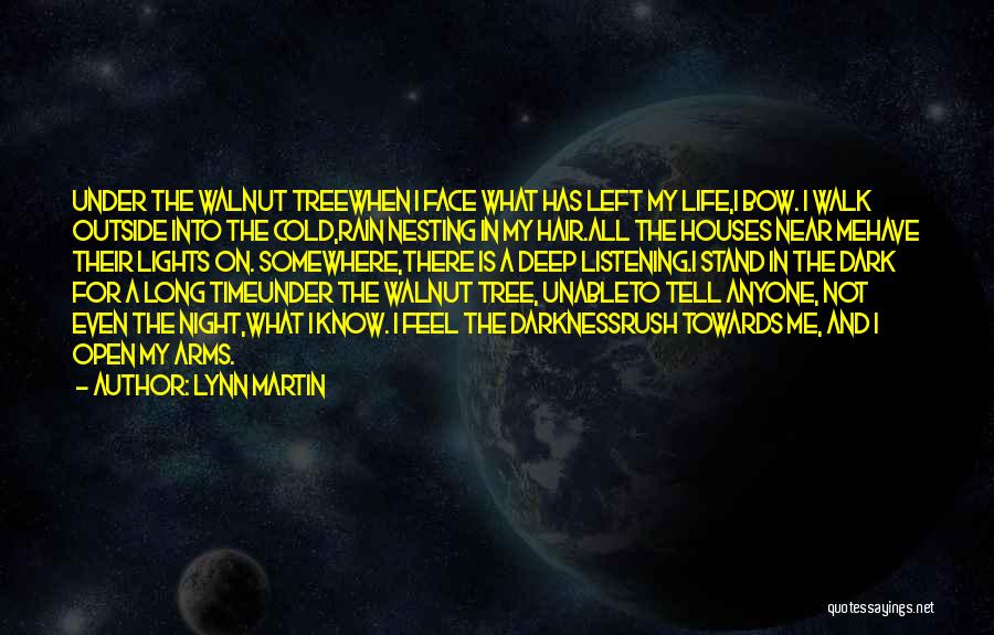 Walnut Quotes By Lynn Martin